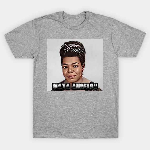 Maya Angelou T-Shirt by M.I.M.P.